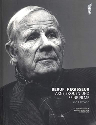Beruf: Regisseur. Arne Skouen und seine Filme Books