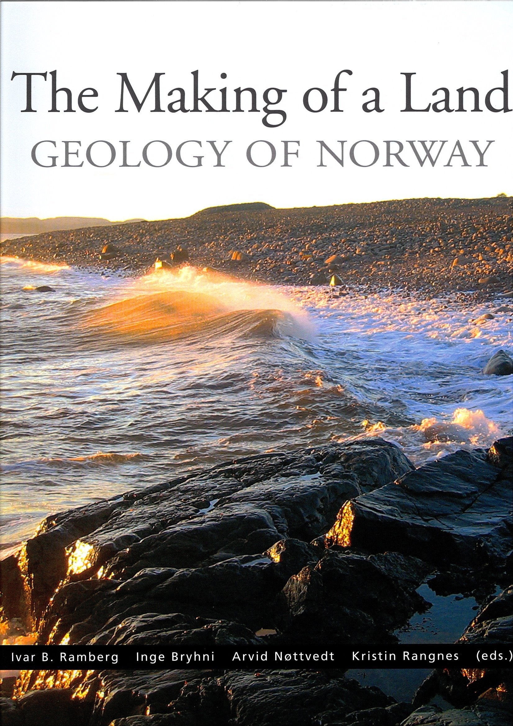 The Making of a Land: The Geology of Norway Business & Technology