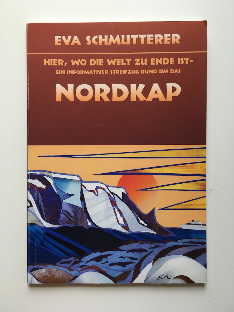 Hier, wo die Welt zu Ende ist - Ein informativer Streifzug rund um das Nordkap Books