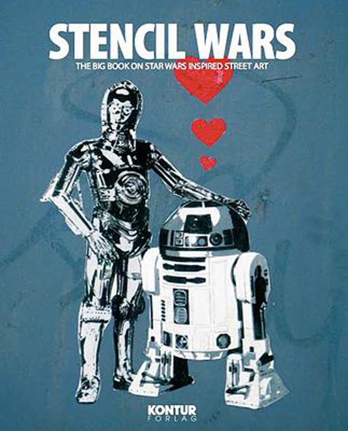 Stencil Wars - Pocketart: The Ultimate Book on Star Wars Inspired Street Art Social Sciences