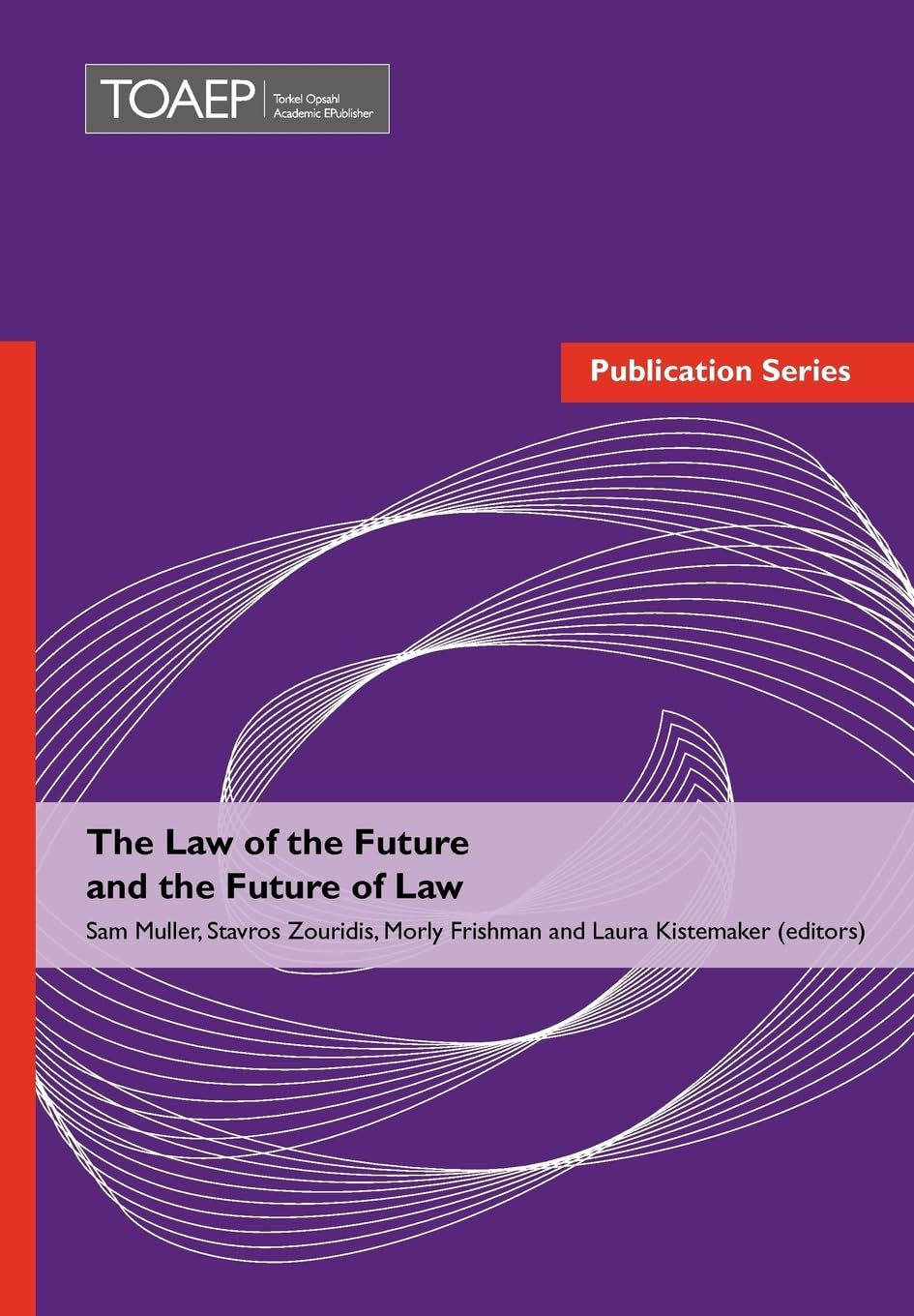 The Law of the Future and the Future of Law Law