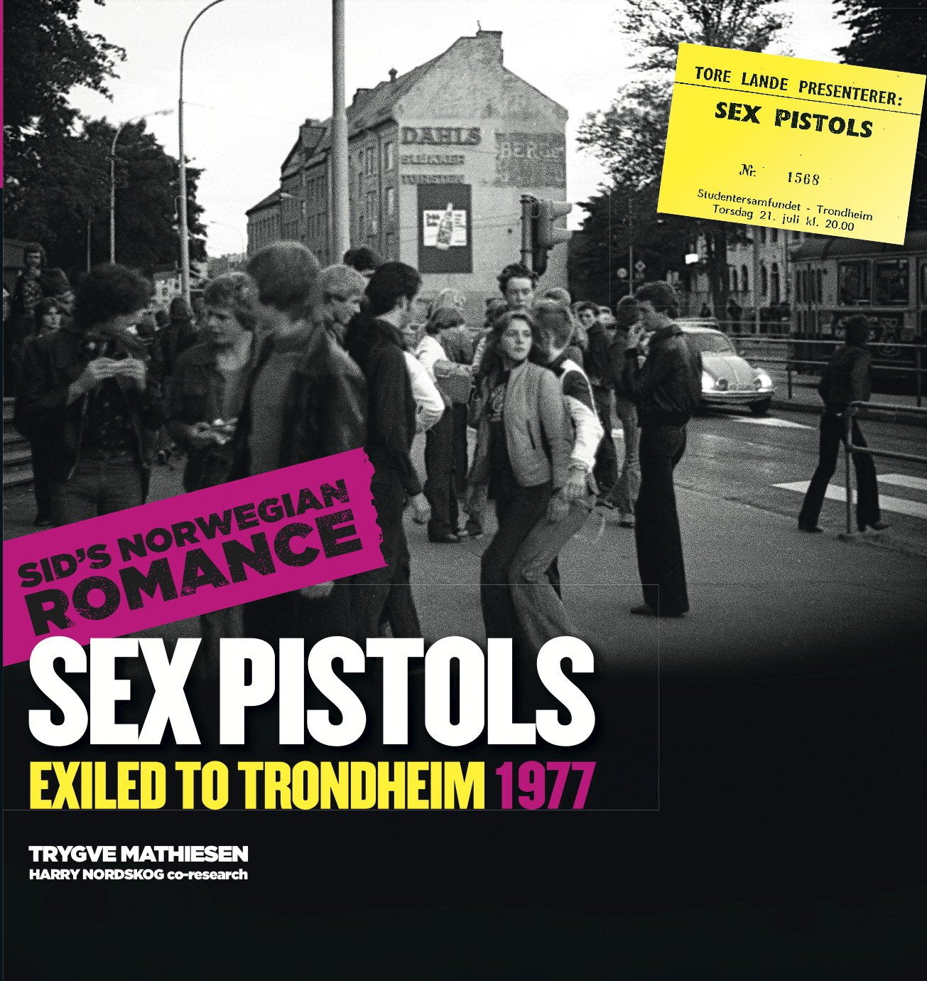 Sex Pistols: Exiled to Trondheim 1977 book