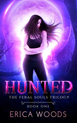 Hunted: A Reverse Harem Shifter Romance (The Feral Souls Trilogy - Book 1) Urban Fantasy