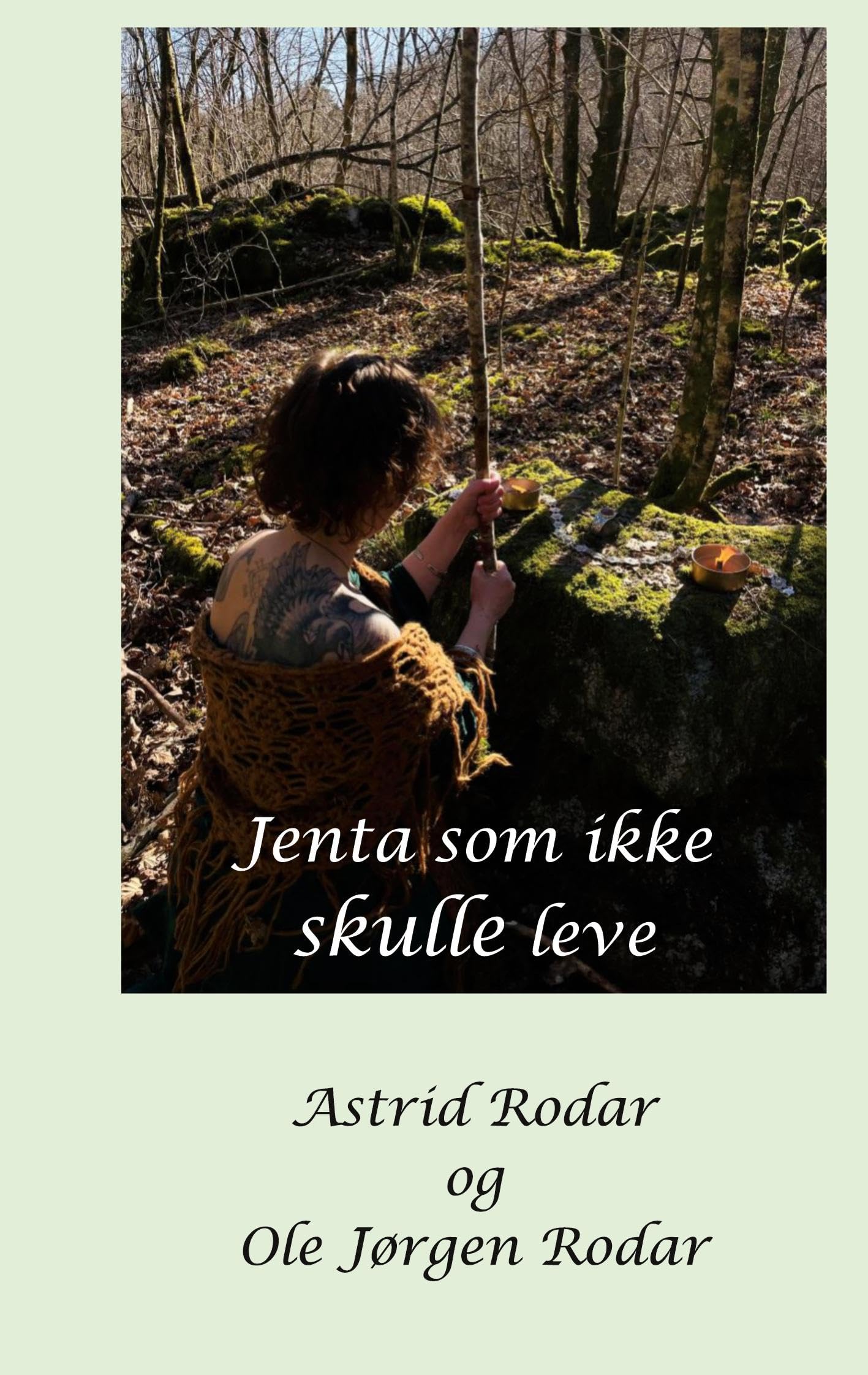Jenta som ikke skulle leve Contemporary literature