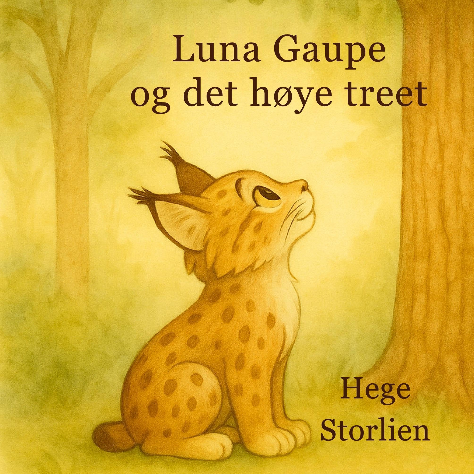 Luna Gaupe og det høye treet Children's books