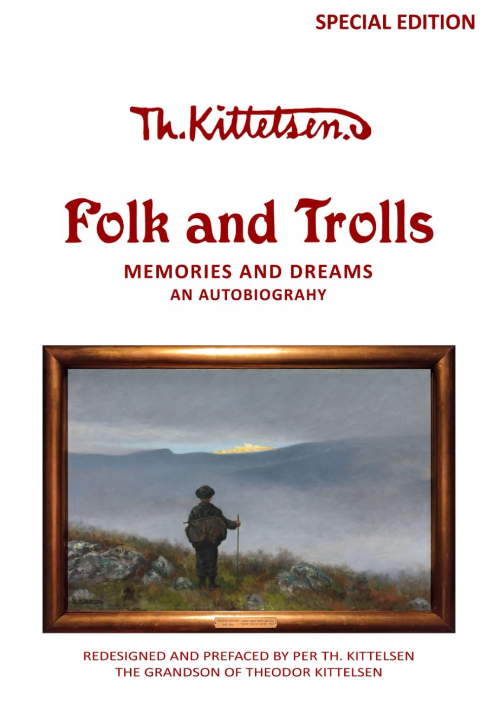 Folk and Trolls - Special Edition: Memories and Dreams - An Autobiography Art & Literature