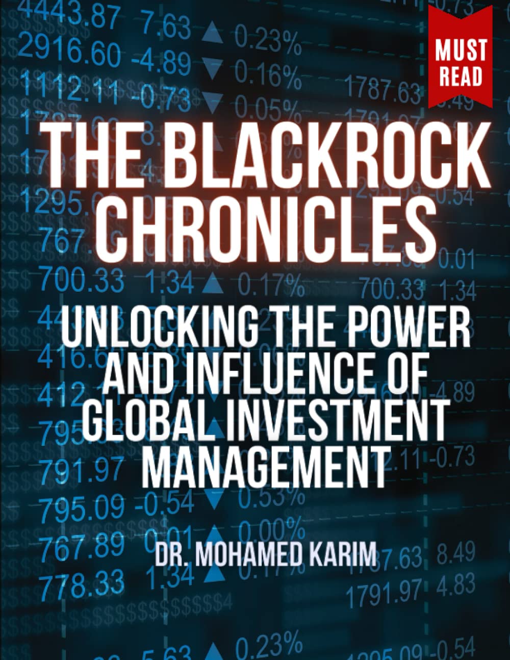 The BlackRock Chronicles: Unlocking the Power and Influence of Global Investment Management Business, Finance & Career