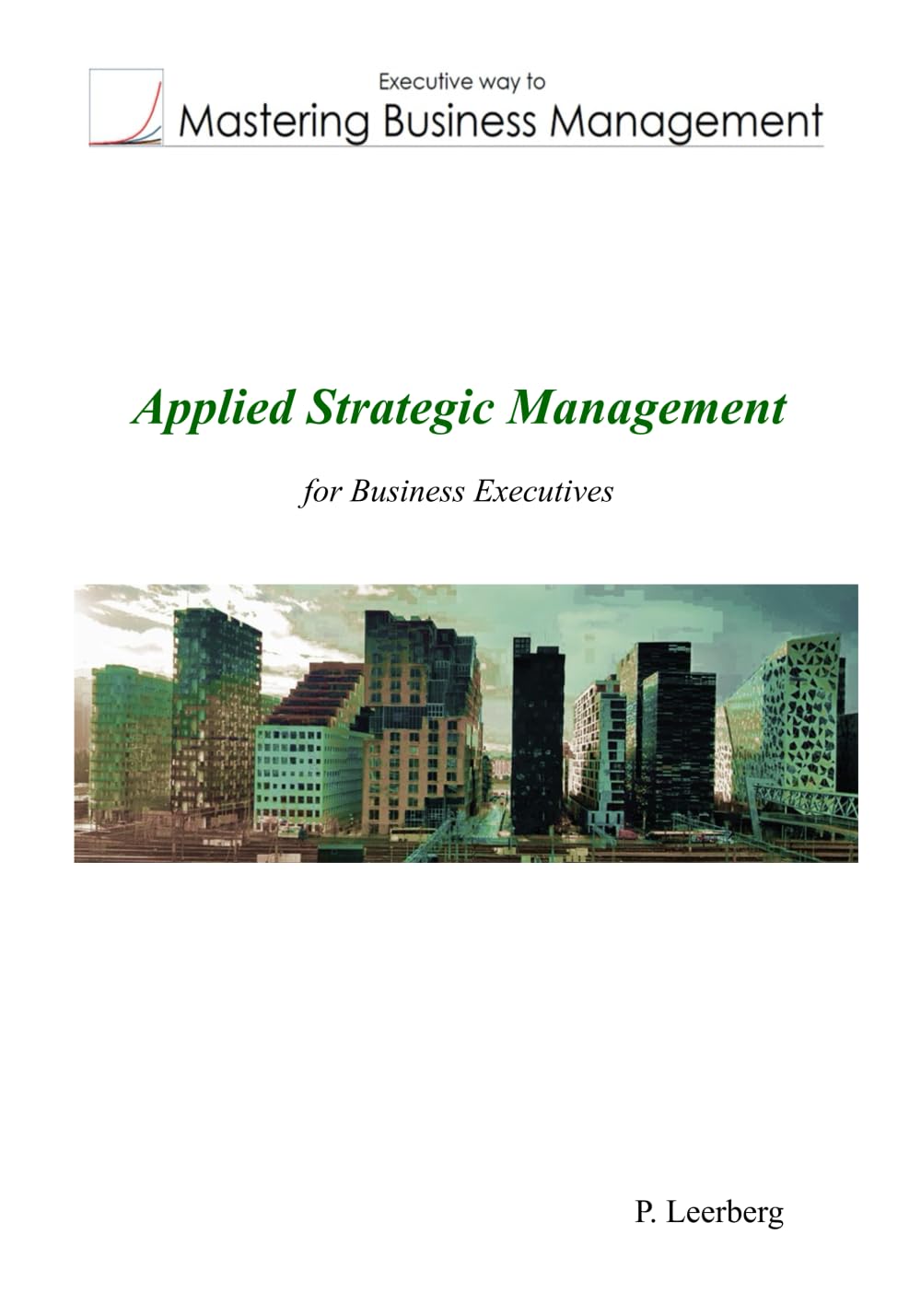 Applied Strategic Management for Business Executives Law