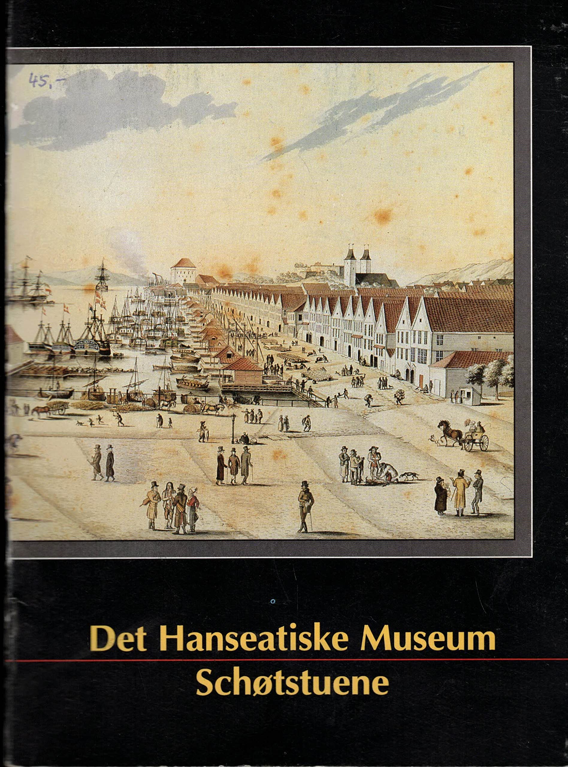 Das Hanseatische Museum und Schötstuene (Det Hanseatischke Museum / Schoetstuene. Deutsche Ausgabe) Books