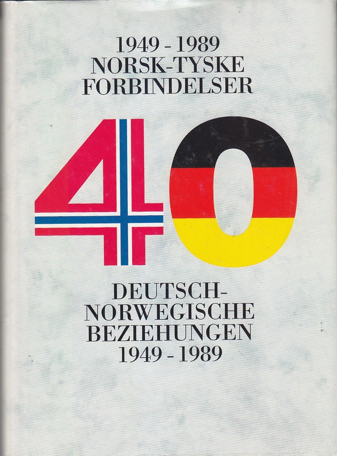 Deutsch-Norwegische Beziehungen 1949 - 1989 Books