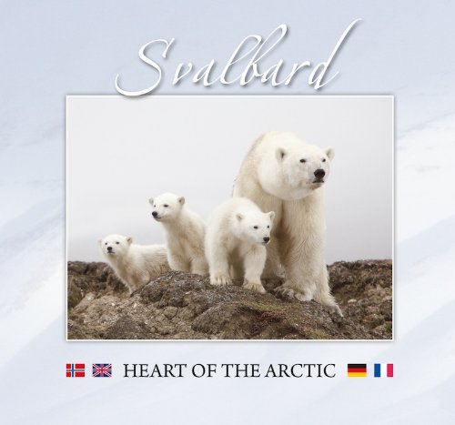 Svalbard: Heart of the Arctic Travel