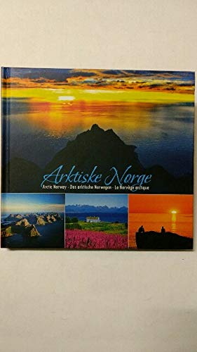 Arktiske Norge: Arctic Norway - Das Arktische Norwegen - La Norvege Arctique Travel