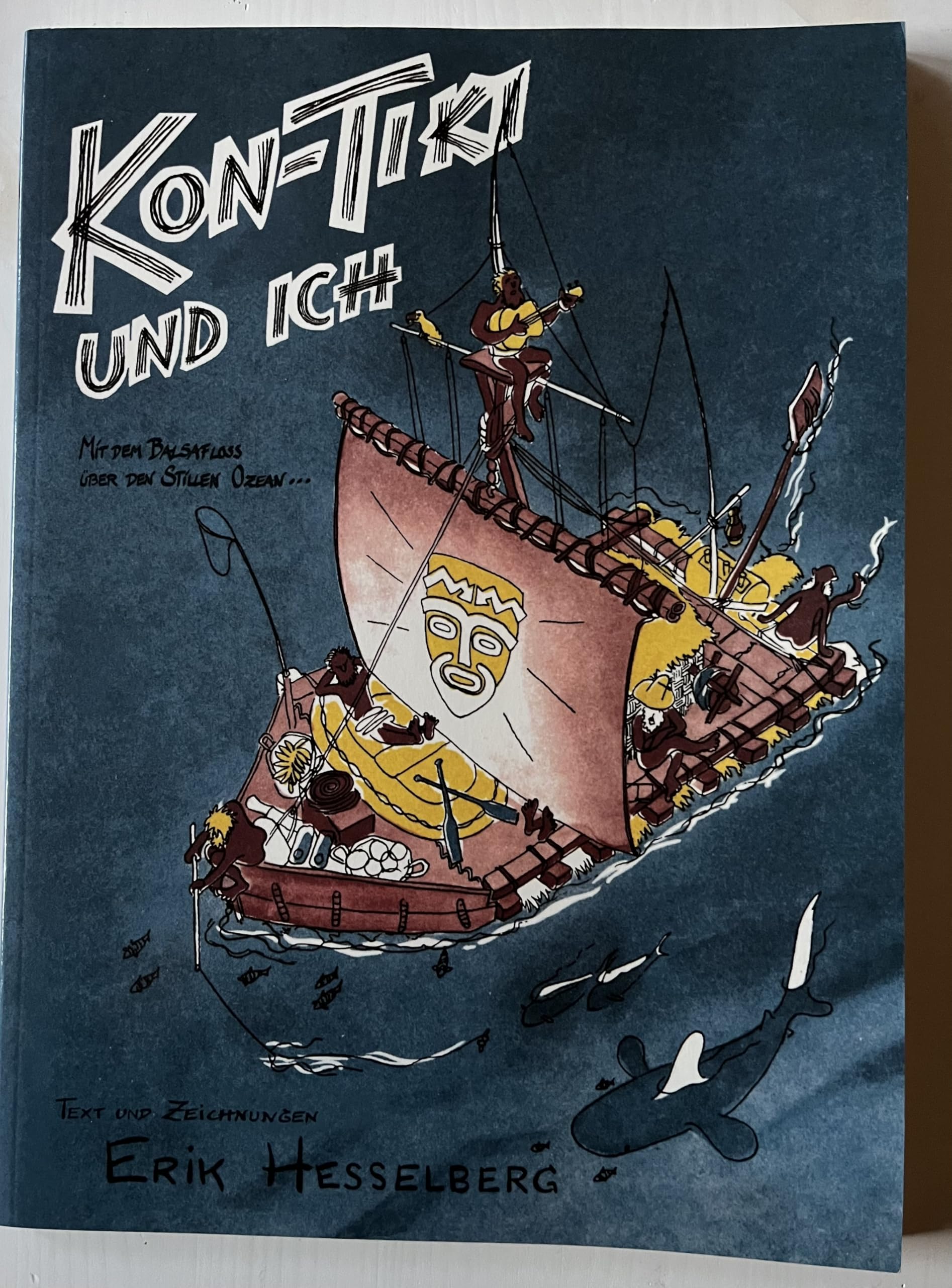 Kon-Tiki und Ich - Mit dem Balsafloss über den stillen Ozean Books