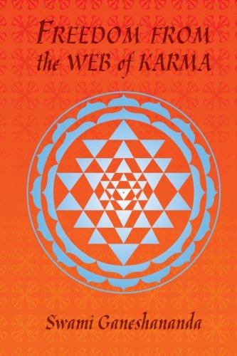 Freedom from the Web of Karma: Spiritual Practice and Growth Self-help