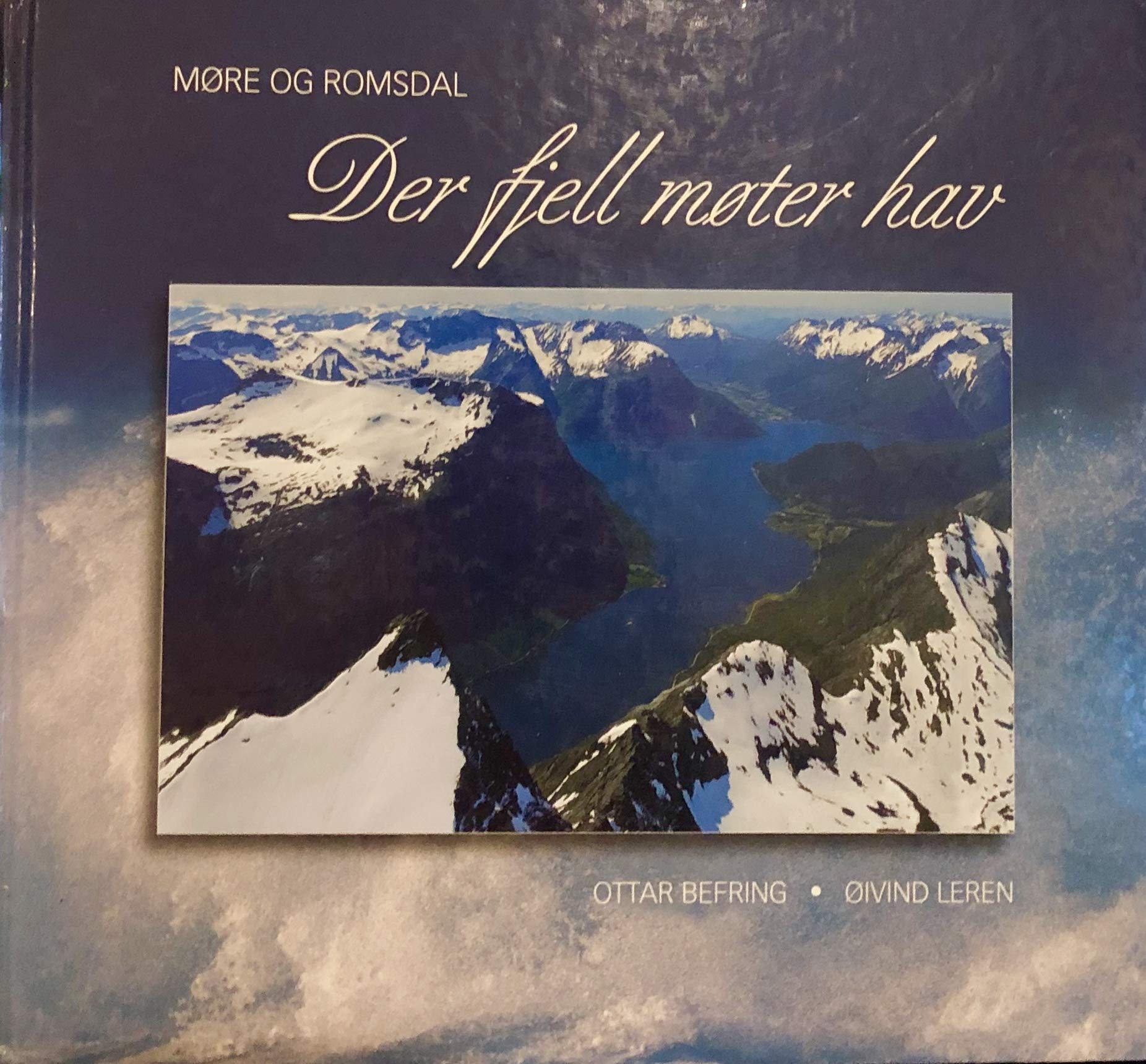 MORE OG ROMSDAL DER FIELL MOTER HAV. Books