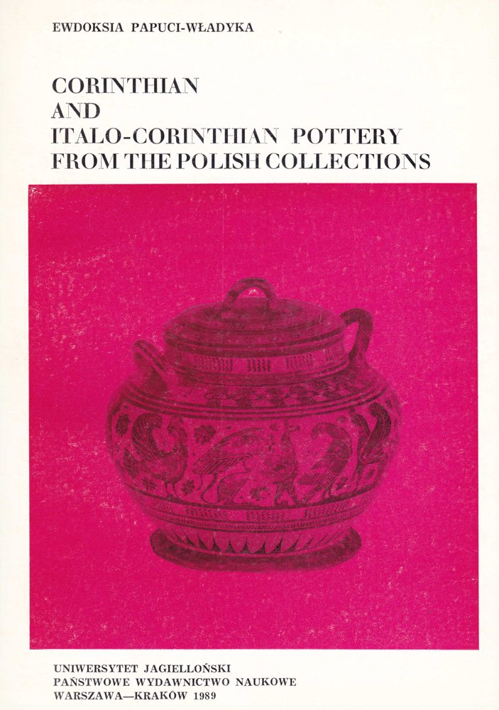 Corinthian and Italo-Corinthian Pottery from the Polish Collections Social Sciences