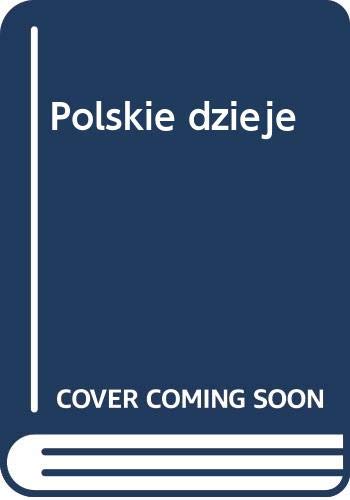 Polskie dzieje: Od czasów najdawniejszych do współczesności book