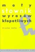 Maly slownik wyrazów klopotliwych Books