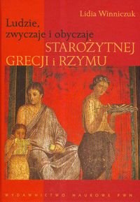 Ludzie Zwyczaje I Obyczaje Starozytnej Grecji /W.4z/ Books