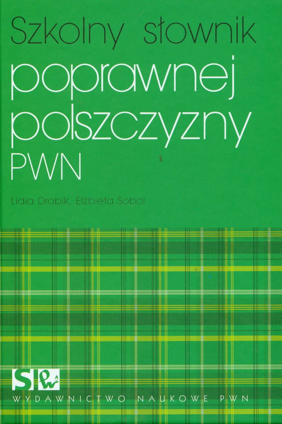 Szkolny slownik poprawnej polszczyzny PWN Books