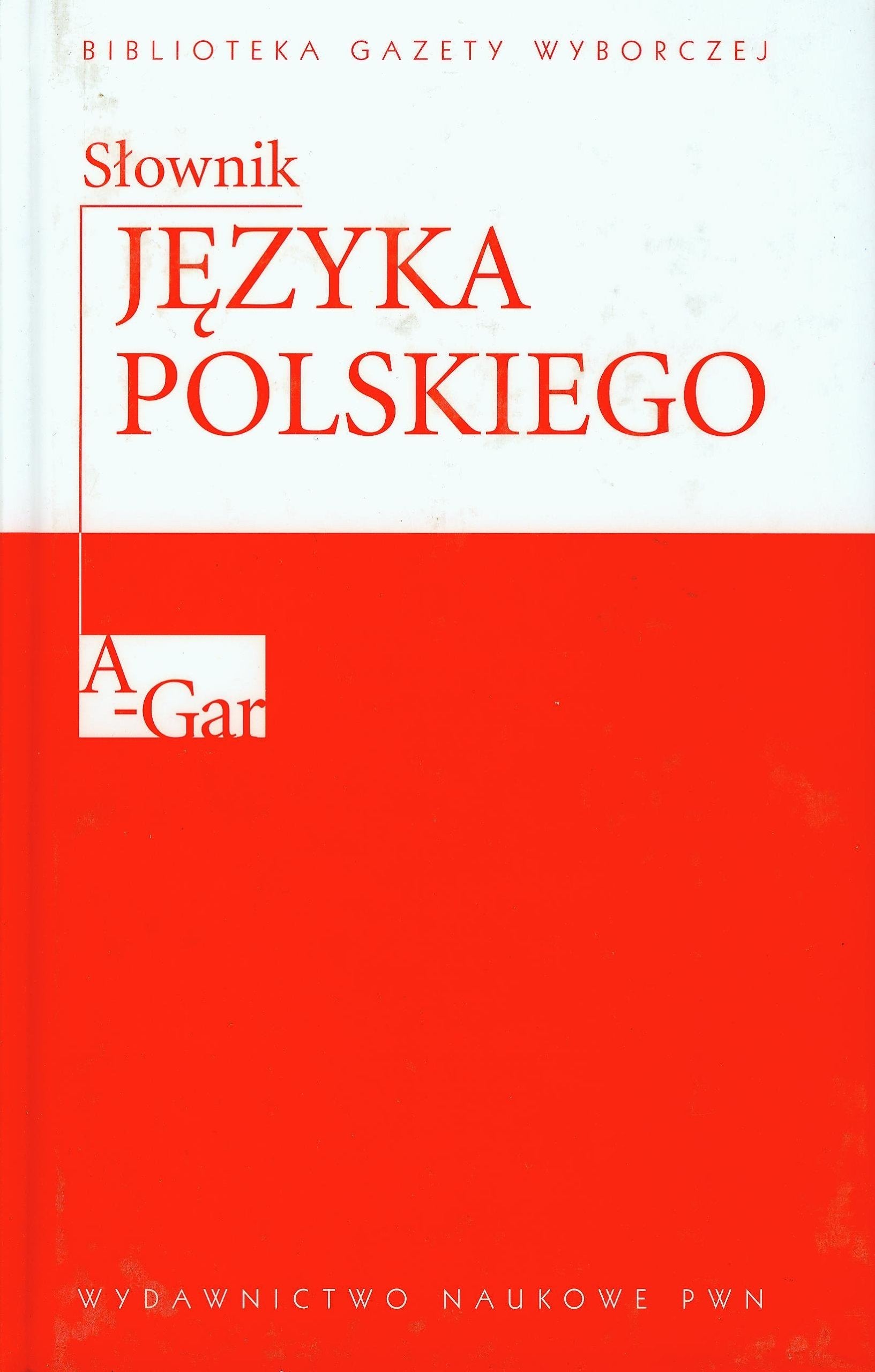 Slownik jezyka polskiego t 1 A-Gar: A-Gar Books