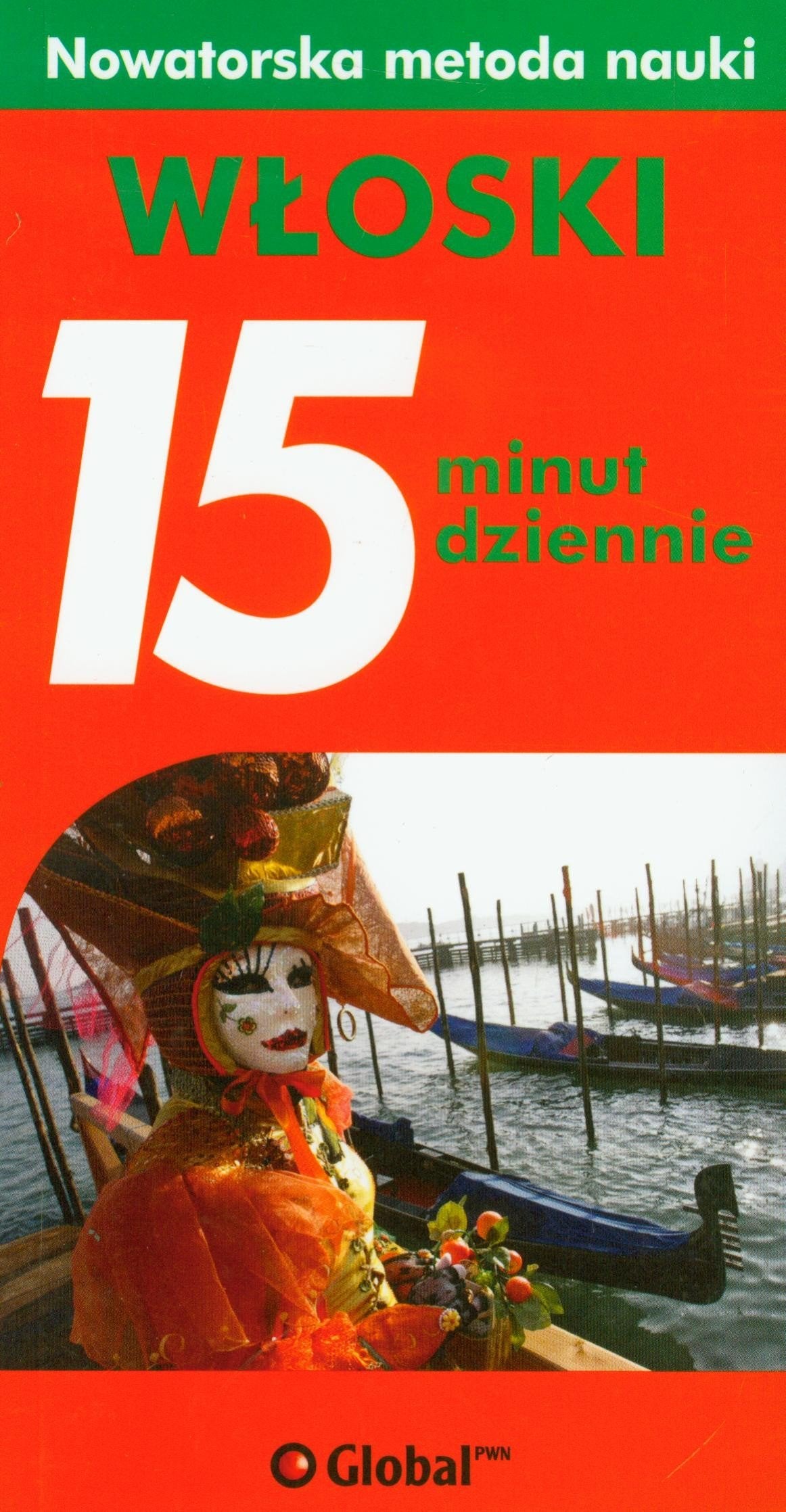 Wloski 15 minut dziennie: Nowatorska metoda nauki Books