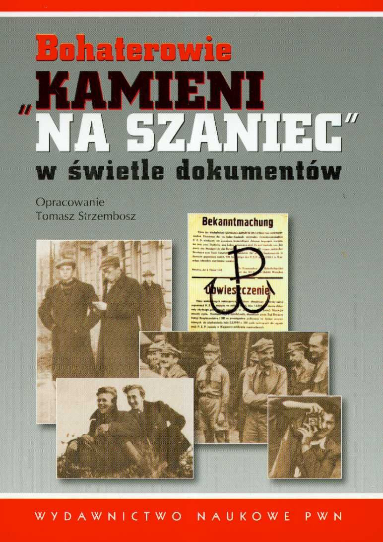 Bohaterowie Kamieni na szaniec w swietle dokumentów book