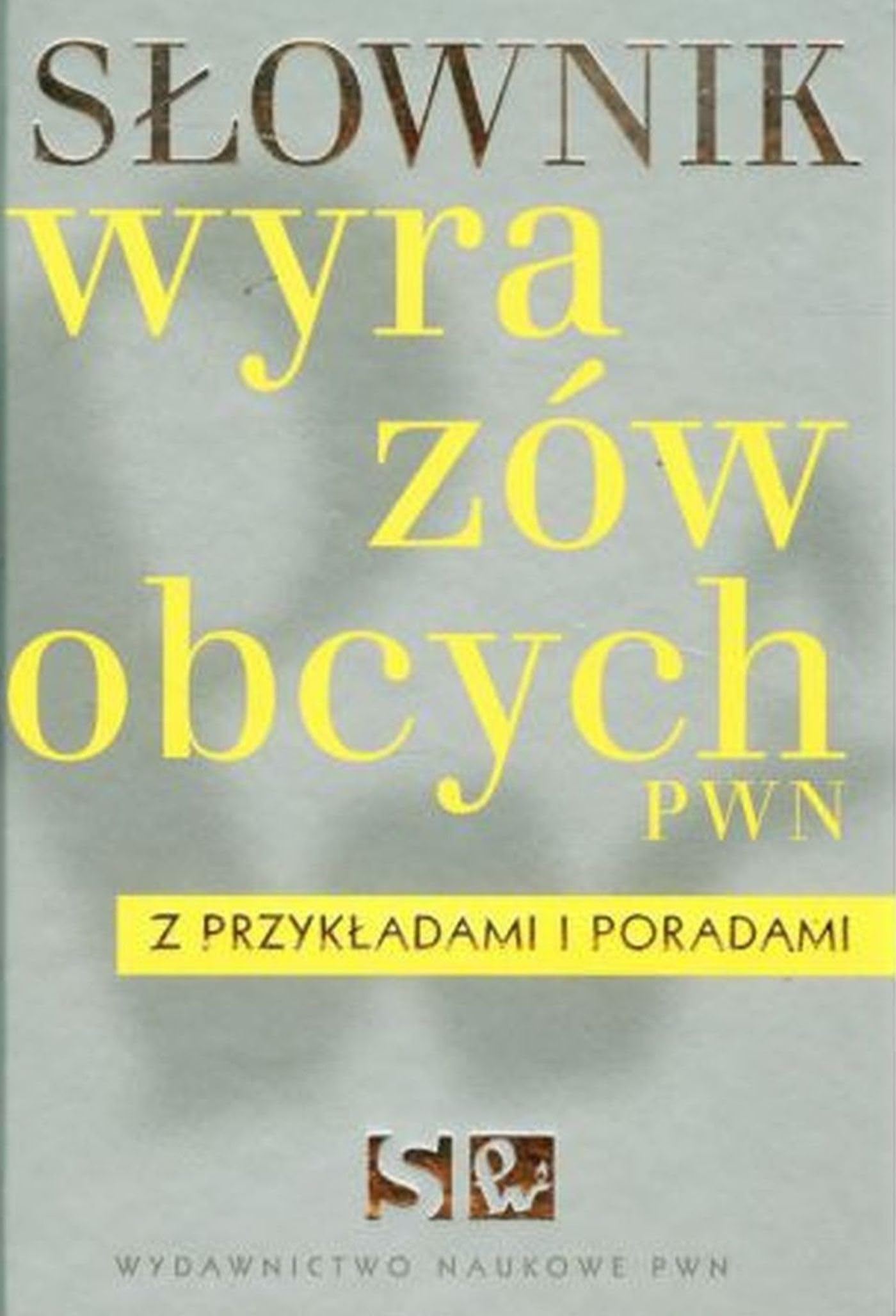 Slownik wyrazów obcych PWN z przykladami i poradami z plyta CD Books
