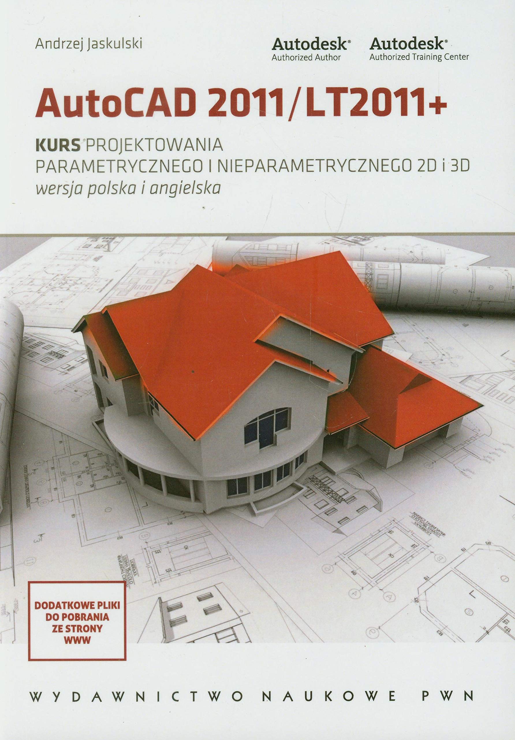 AutoCAD 2011/LT2011+ Kurs projektowania parametrycznego i nieparametrycznego book
