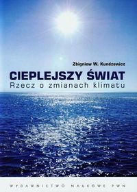 Cieplejszy świat Rzecz o zmianach klimatu Books