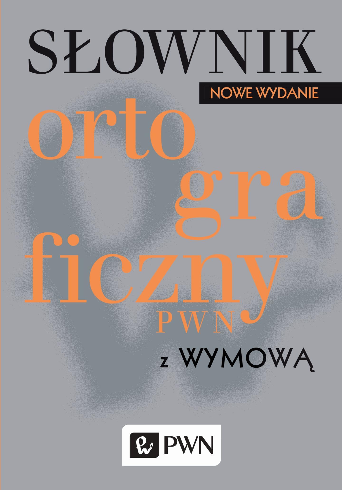 Slownik ortograficzny PWN z wymowa General education