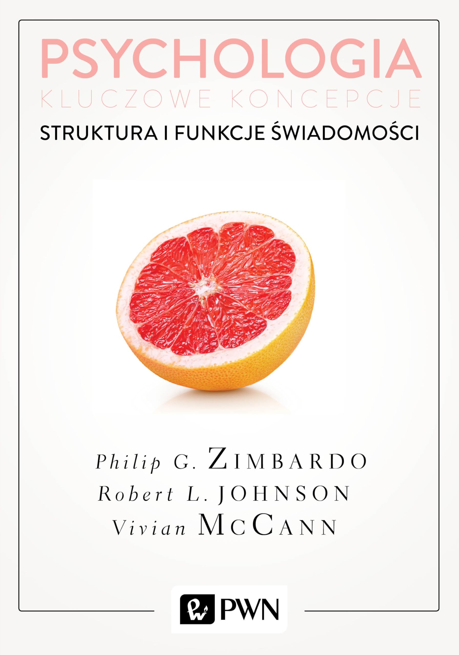 Psychologia Kluczowe koncepcje Tom 3 Struktura i funkcje swiadomosci Study Guides