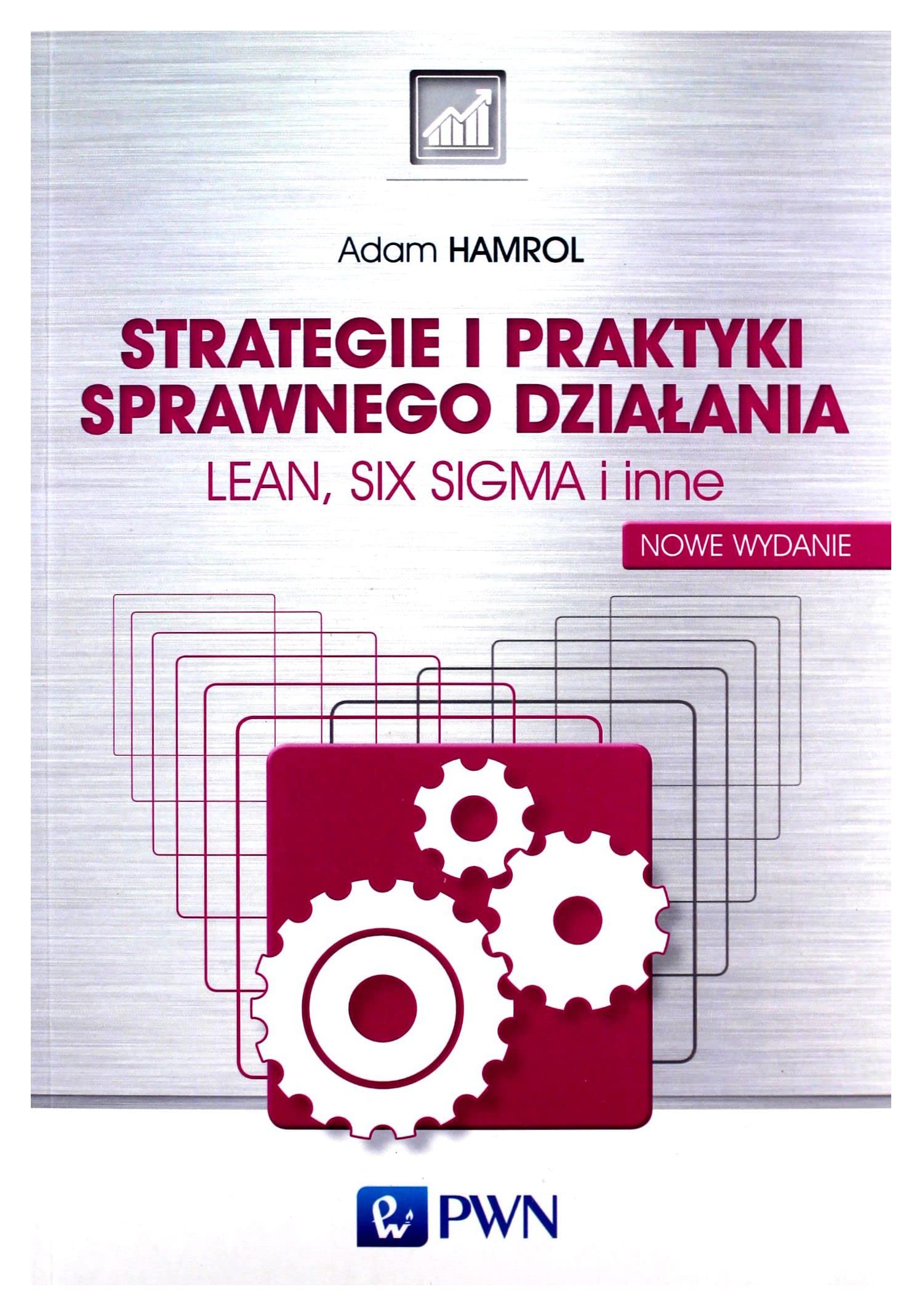 Strategie i praktyki sprawnego dzialania LEAN, SIX SIGMA i inne book