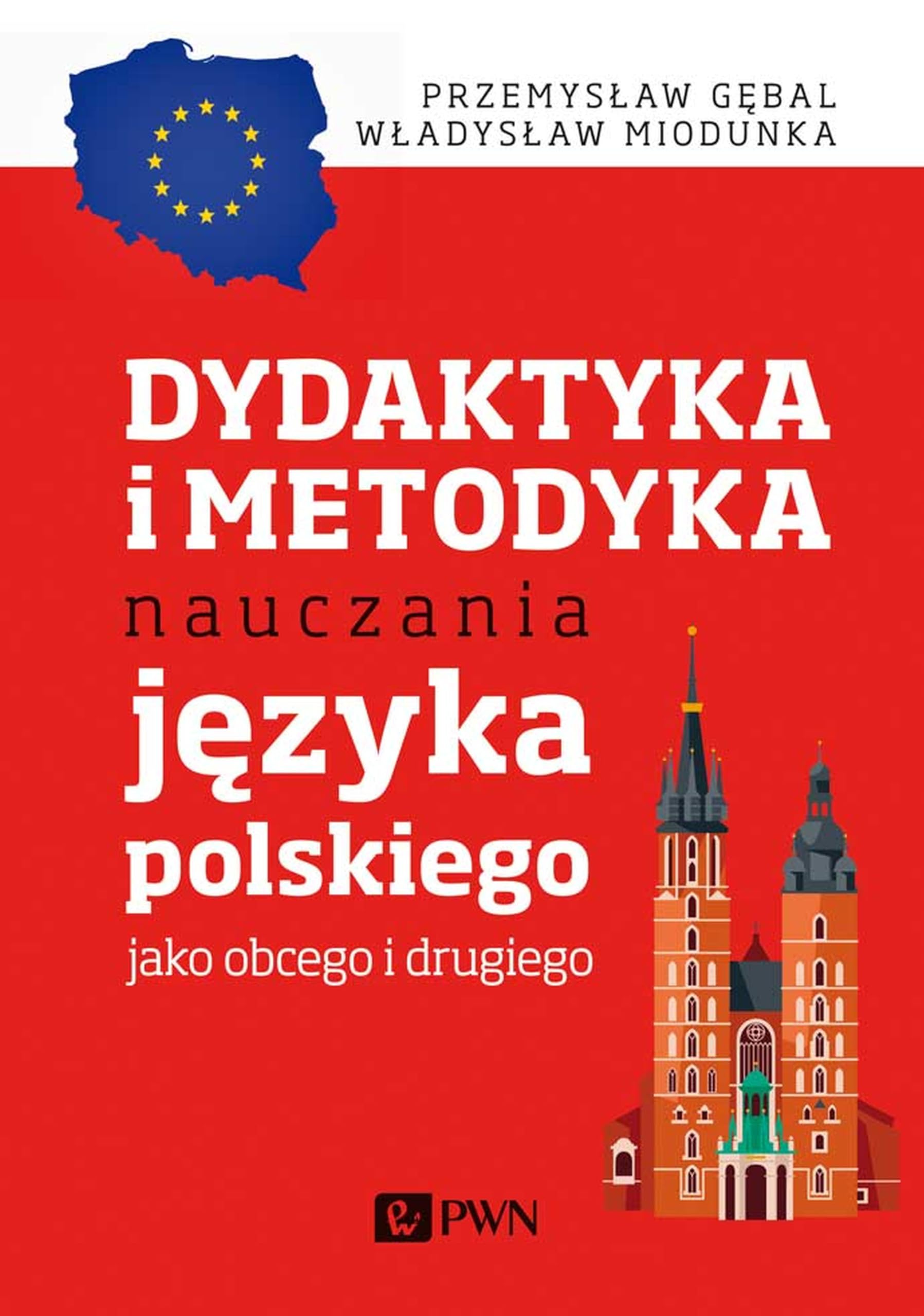 Dydaktyka i metodyka nauczania języka polskiego jako obcego i drugiego Books