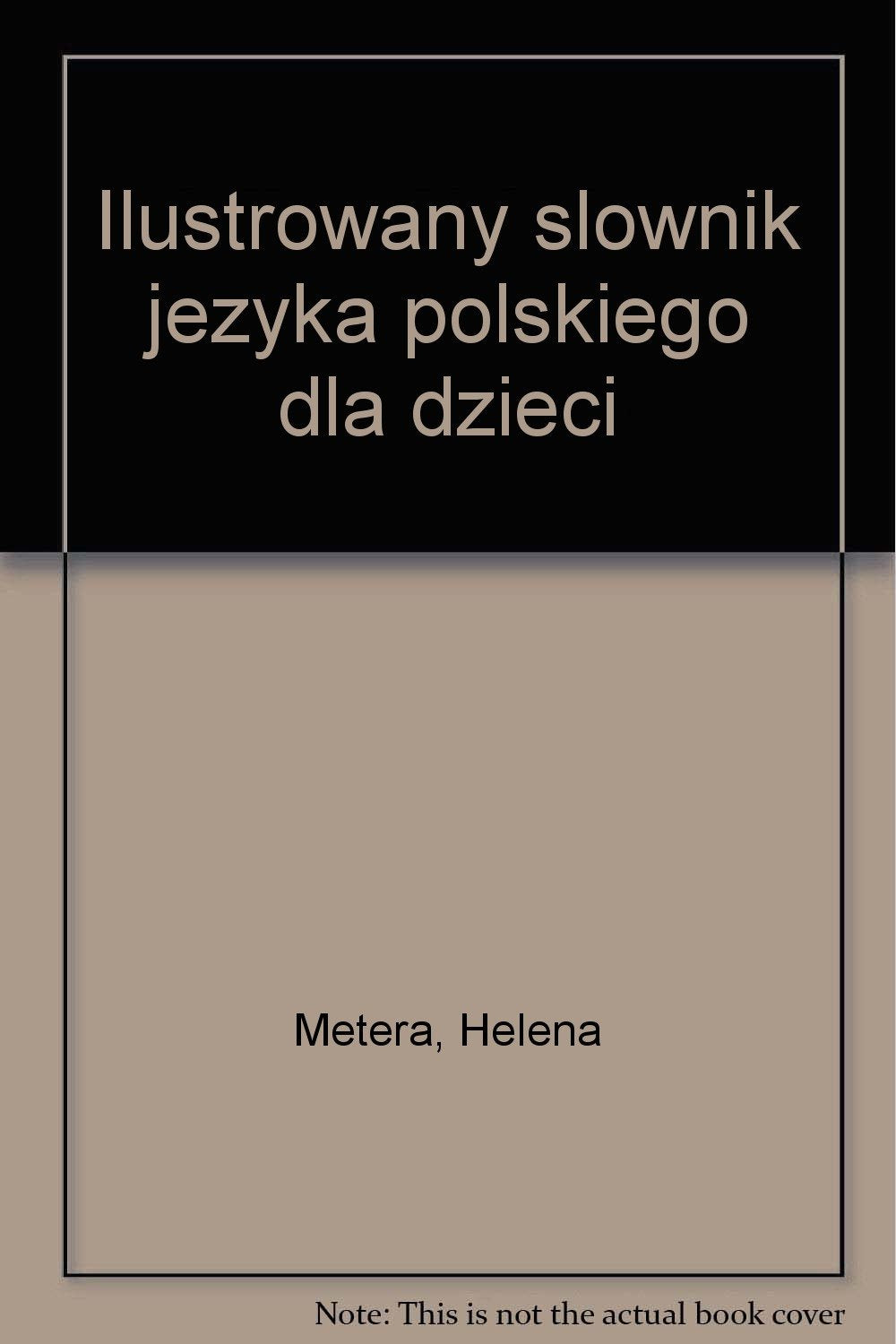 Ilustrowany slownik jezyka polskiego dla dzieci (Polish Edition) Books