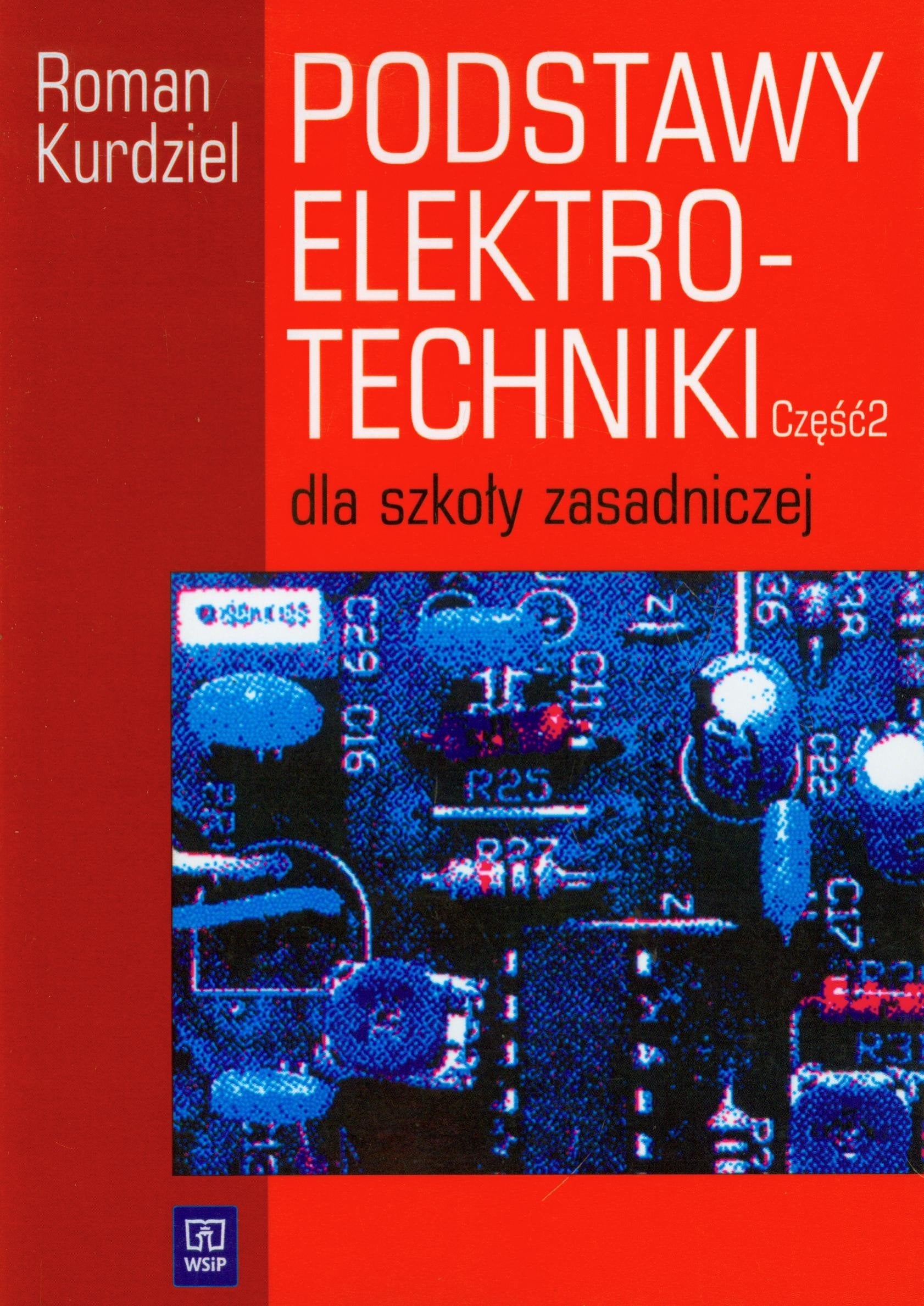 Podstawy elektrotechniki Część 2 Podręcznik: Zasadnicza szkoła zawodowa Books