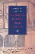 Na tropach doktora Fausta i inne szkice Books