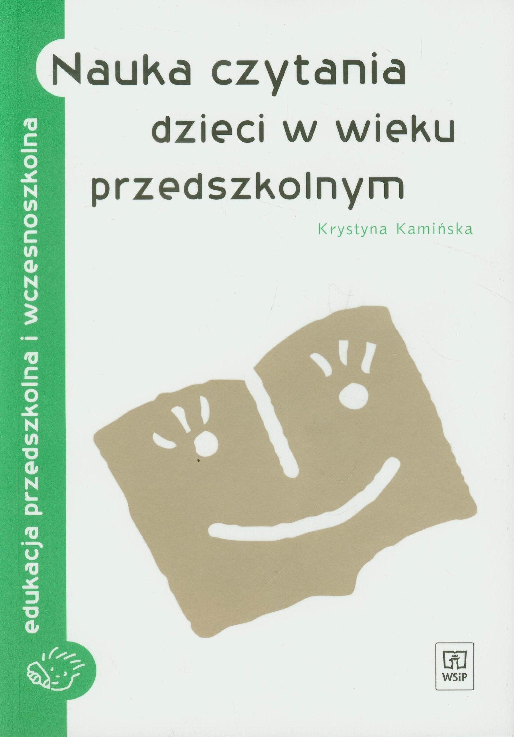 Nauka czytania dzieci w wieku przedszkolnym (EDUKACJA PRZEDSZKOLNA I WCZESNOSZKOLNA) Books
