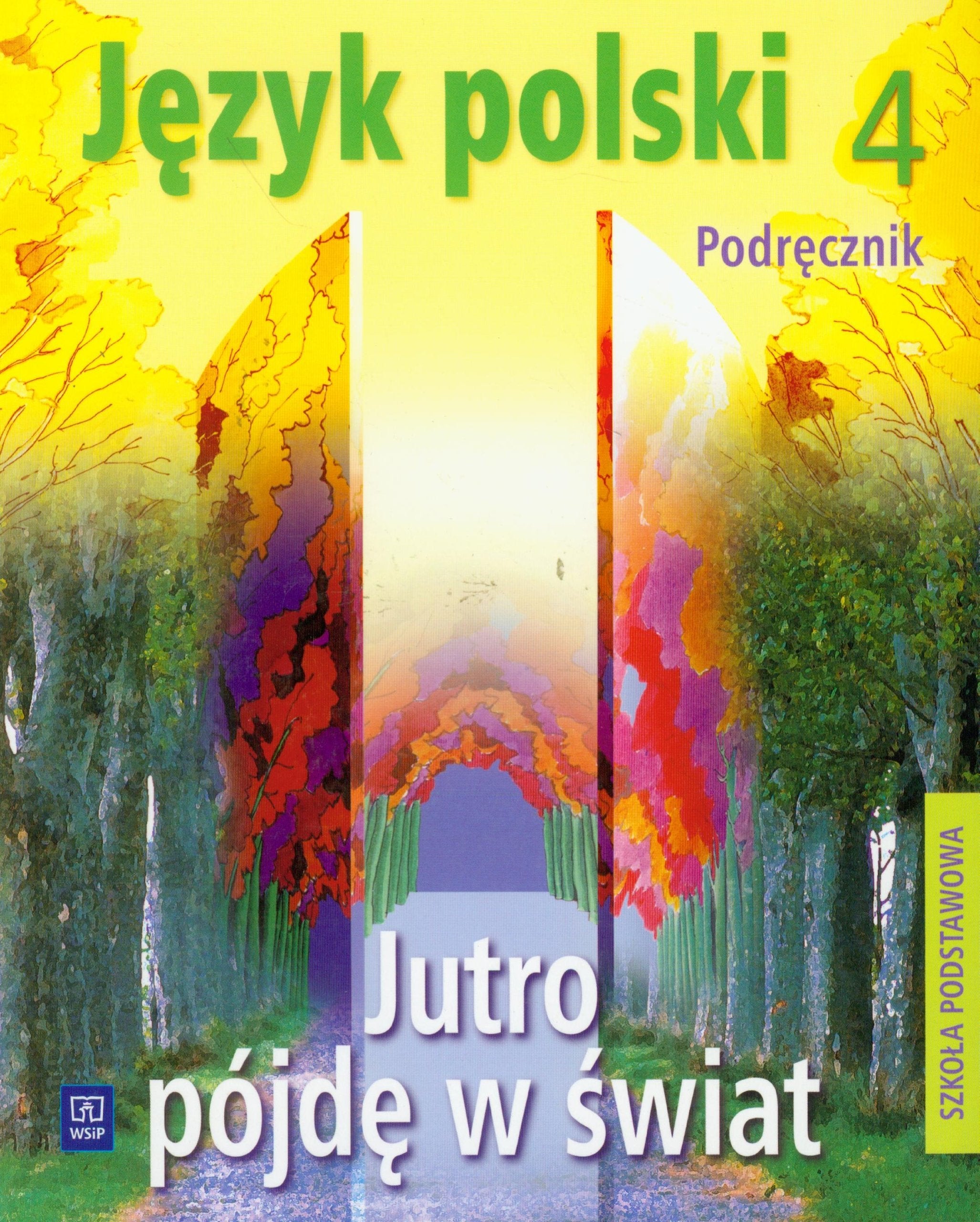 Jutro pójdę w świat 4 podręcznik: Szkoła podstawowa book
