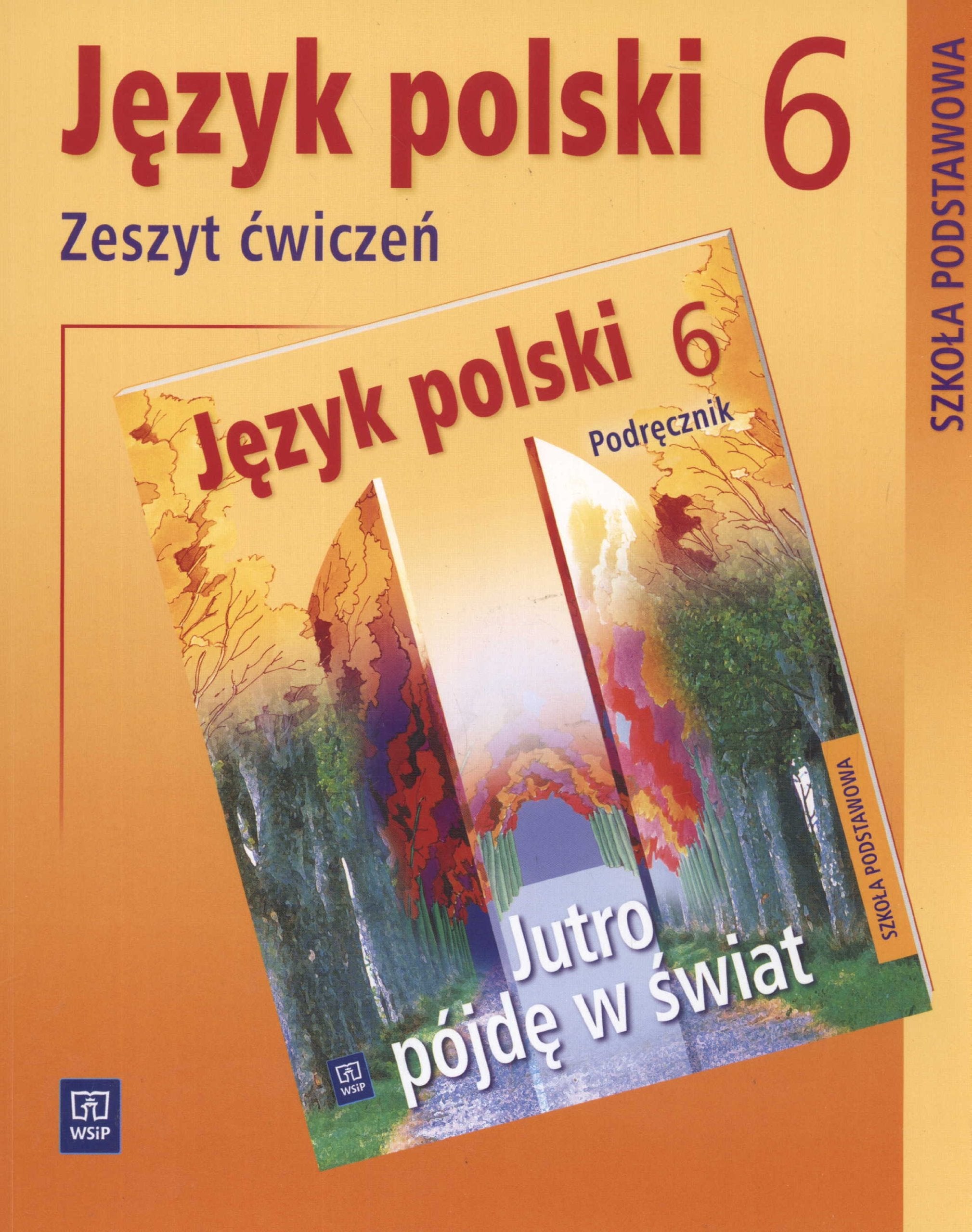 Jutro pójdę w świat 6 Zeszyt ćwiczeń: Szkoła podstawowa book