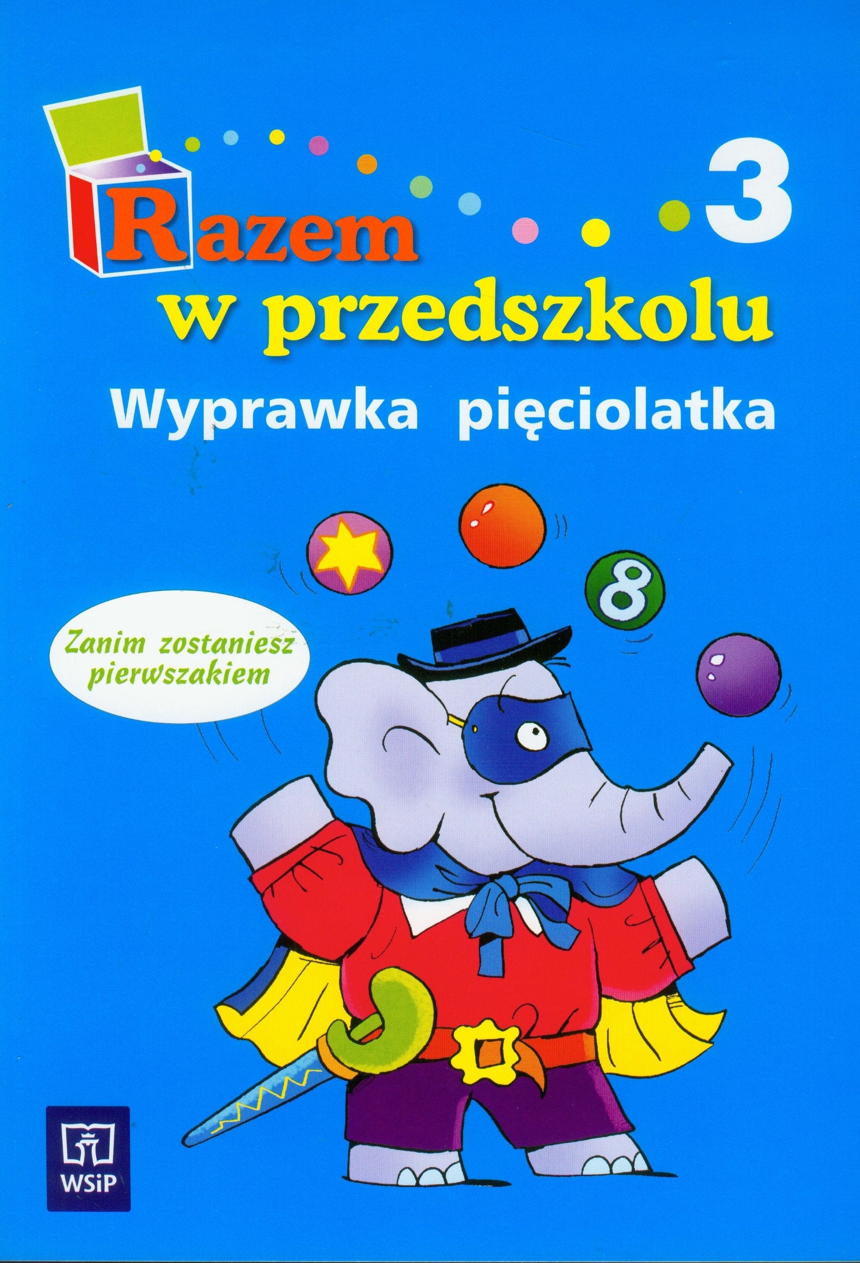 Razem w przedszkolu Wyprawka pięciolatka część 3: Zanim zostaniesz pierwszakiem Books