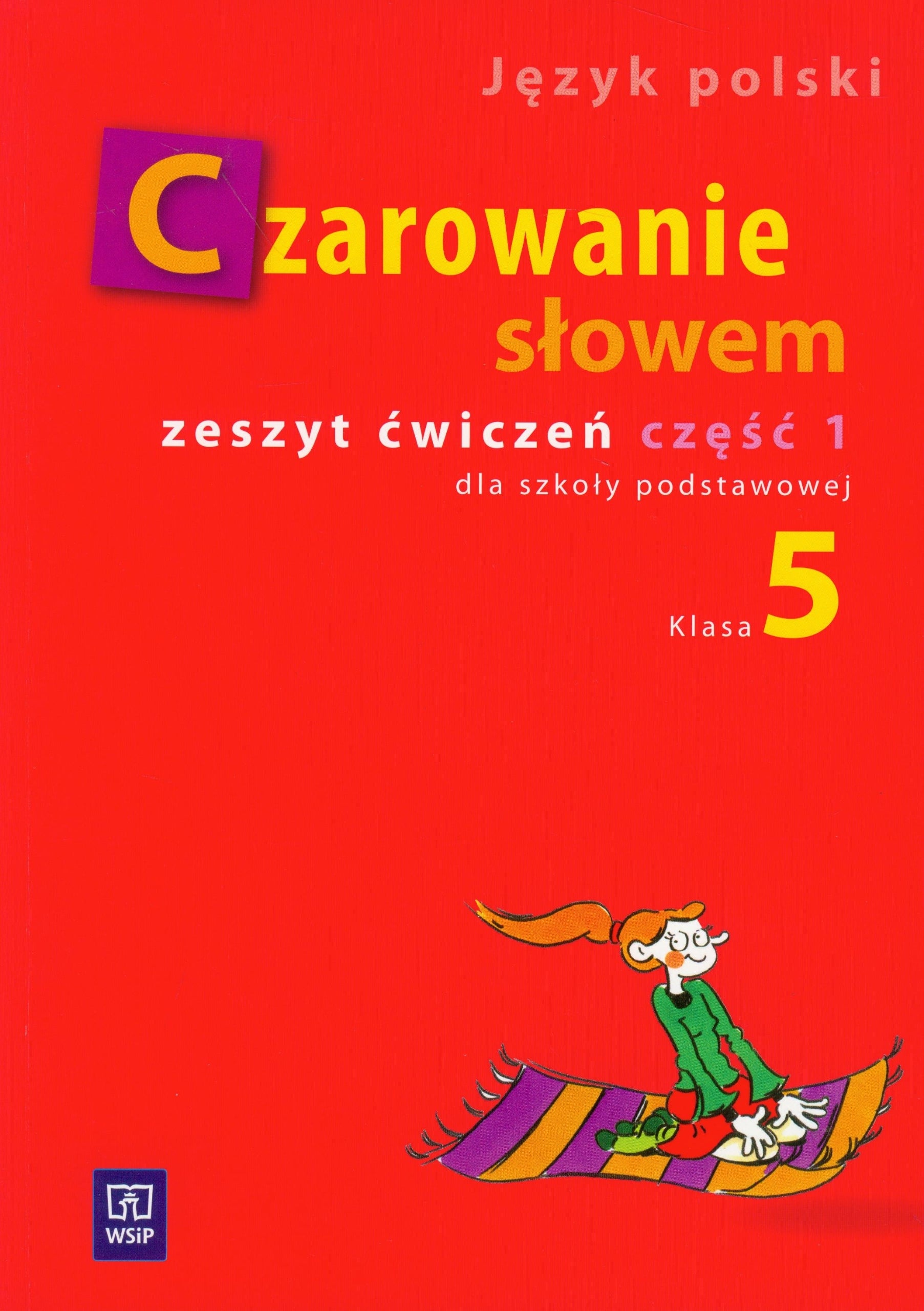 Czarowanie słowem 5 Zeszyt ćwiczeń Część 1: Szkoła podstawowa Books