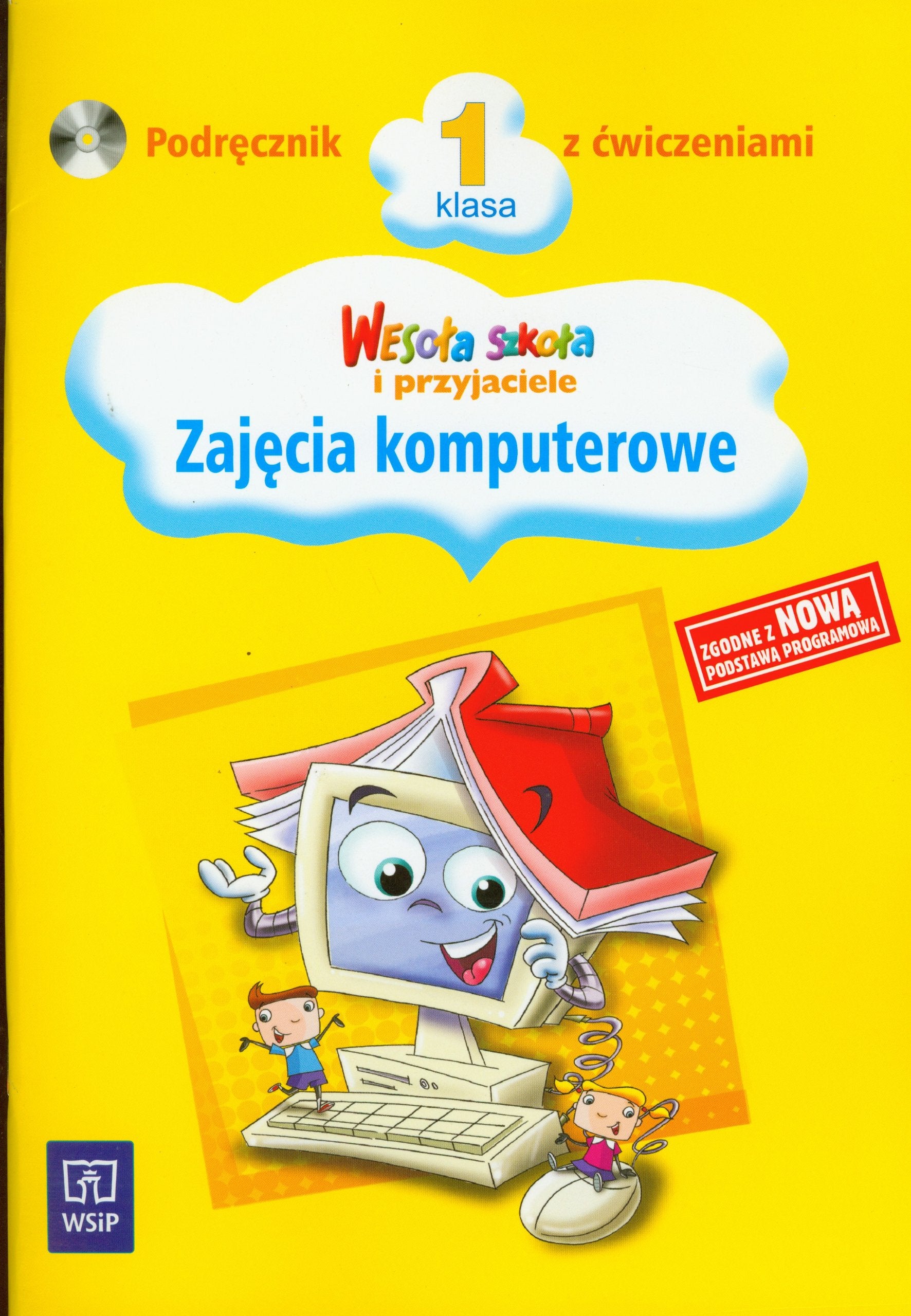 Wesoła szkoła i przyjaciele 1 Podręcznik z płytą CD Zajęcia komputerowe: edukacja wczesnoszkolna Books