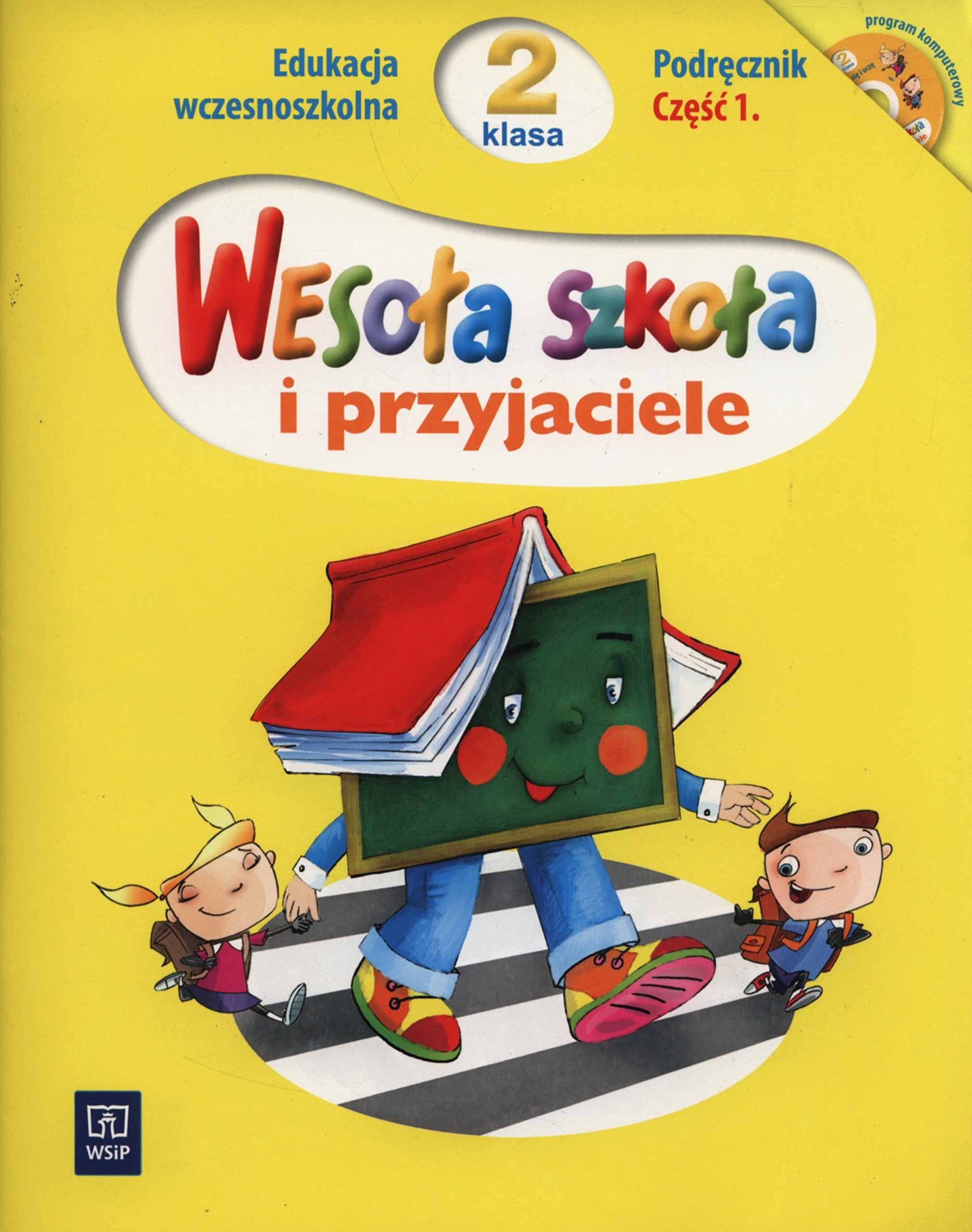 Wesola szkola i przyjaciele 2 Podrecznik Czesc 1: Edukacja wczesnoszkolna Books