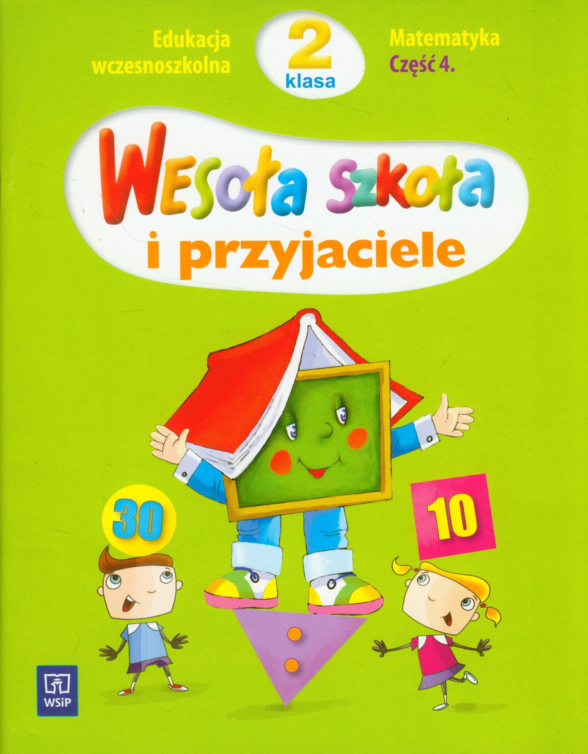 Wesoła szkoła i przyjaciele 2 Matematyka część 4: Edukacja wczesnoszkolna Books