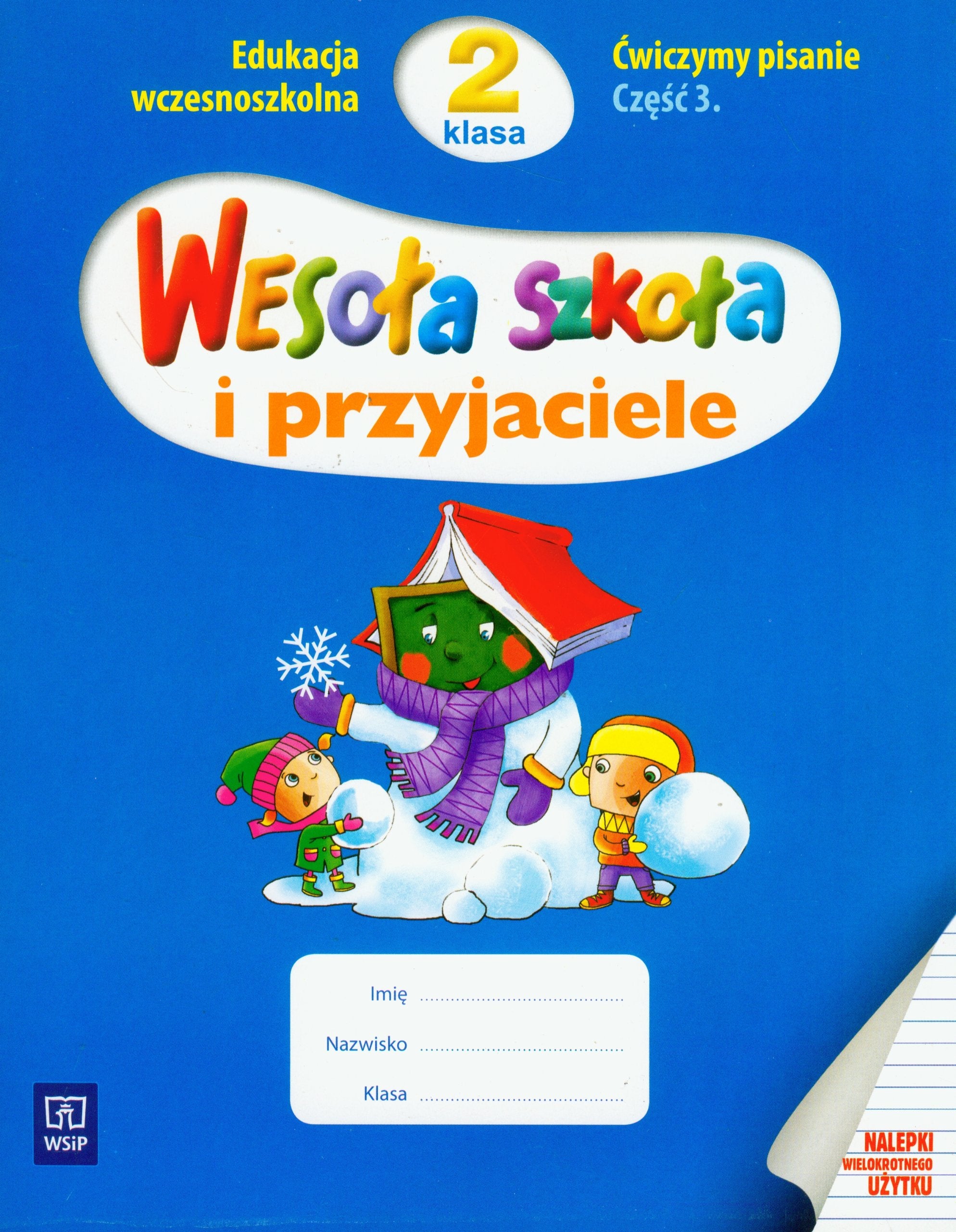 Wesola szkola i przyjaciele 2 cwiczymy pisanie czesc 3: Edukacja wczesnoszkolna book