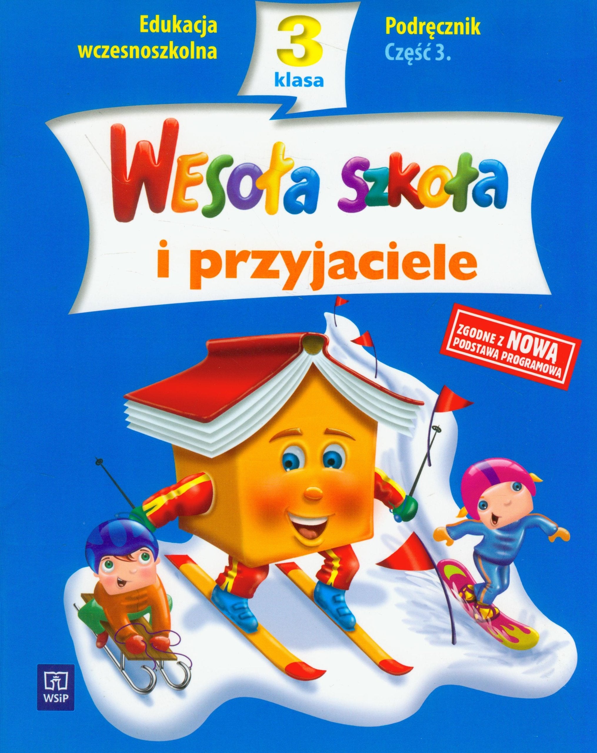 Wesoła szkoła i przyjaciele 3 Podręcznik Część 3: edukacja wczesnoszkolna Books