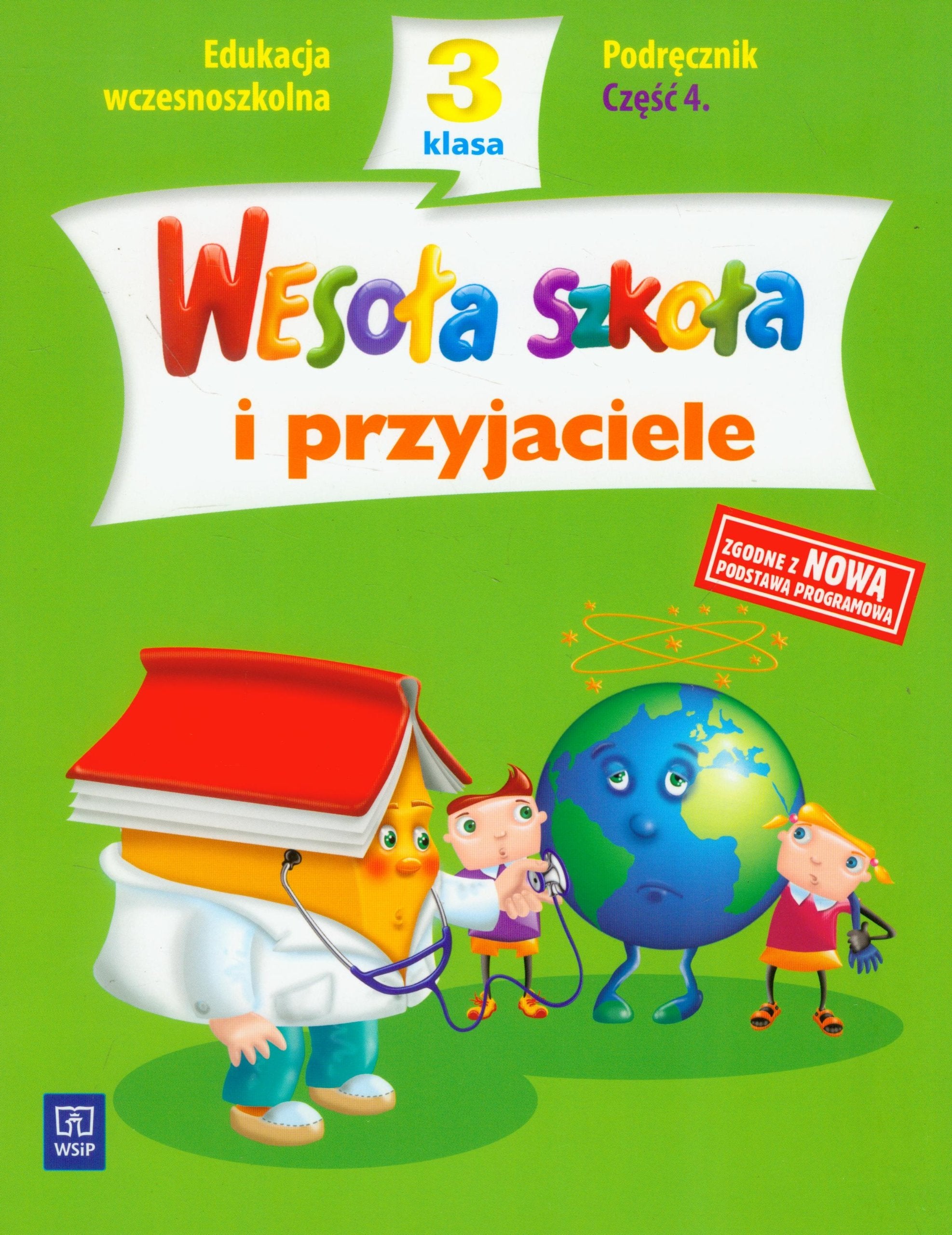 Wesoła szkoła i przyjaciele 3 Podręcznik Część 4: edukacja wczesnoszkolna Books