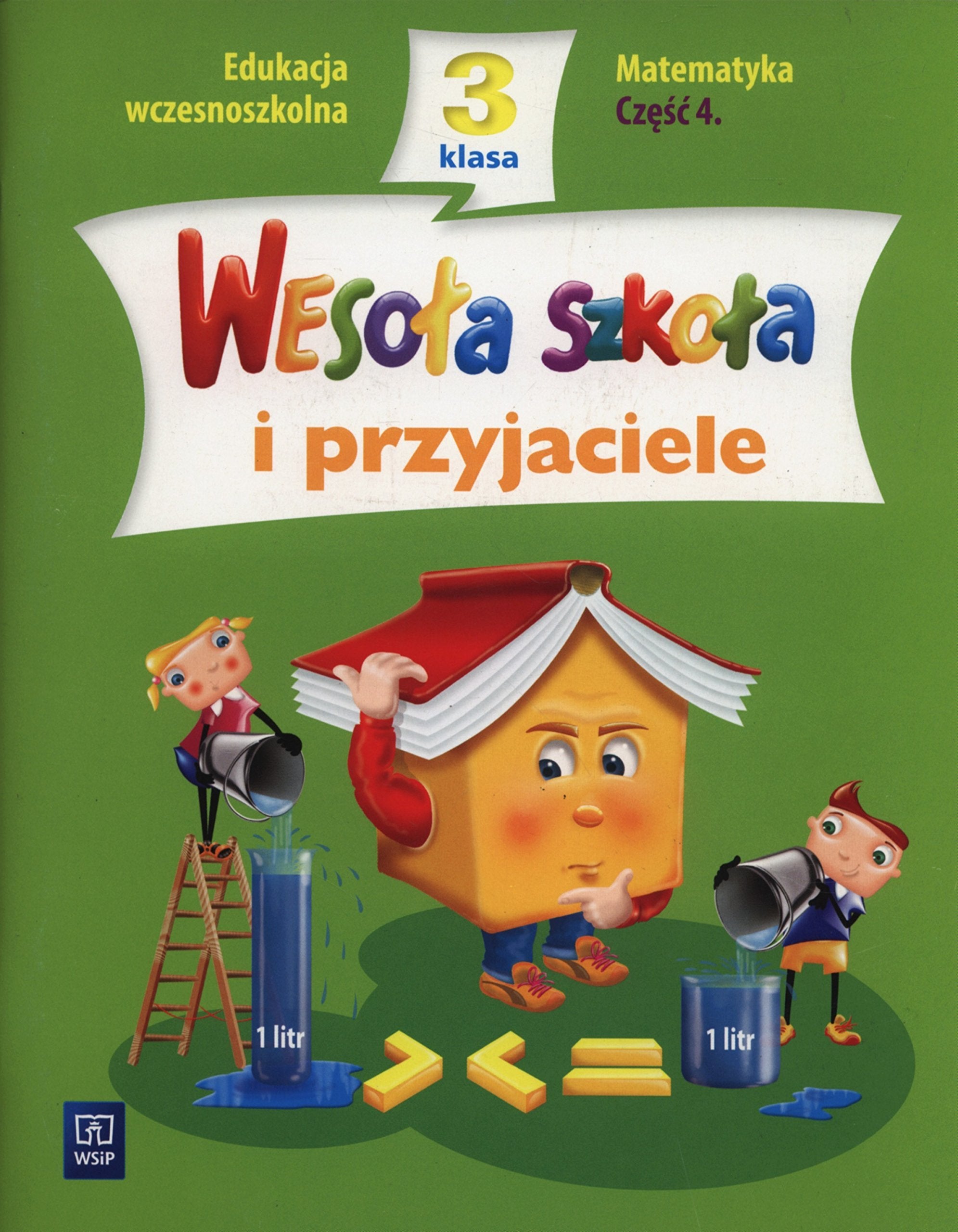 Wesoła szkoła i przyjaciele 3 Matematyka Część 4: Edukacja wczesnoszkolna Books