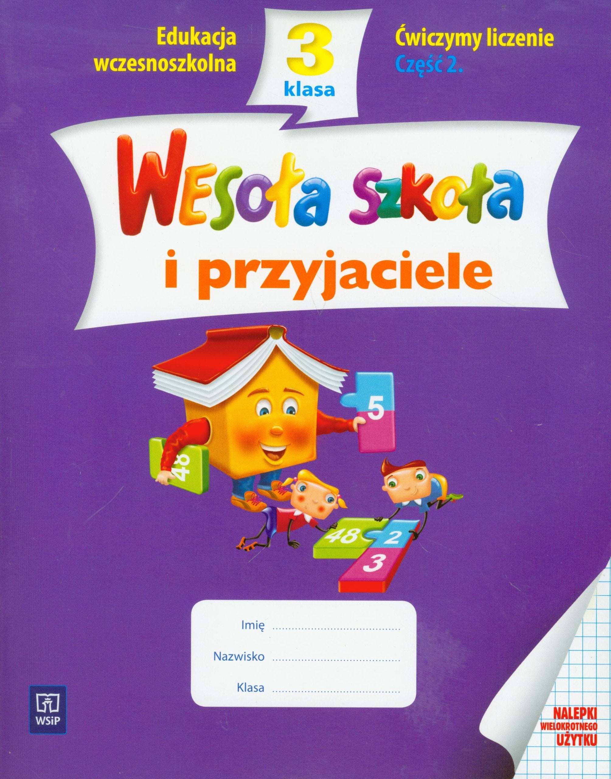 Wesola szkola i przyjaciele 3 Cwiczymy liczenie Czesc 2: edukacja wczesnoszkolna Books